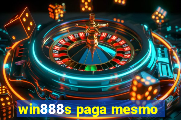 win888s paga mesmo